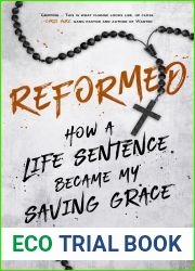 Reformed: How a Life Sentence Became My Saving Grace