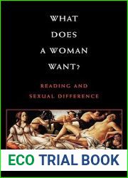 What Does a Woman Want?: Reading and Sexual Difference