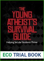 The Young Atheist|s Survival Guide: Helping Secular Students Thrive