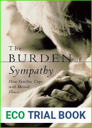 The Burden of Sympathy: How Families Cope with Mental Illness