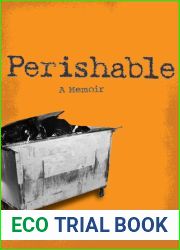 Perishable: A Memoir