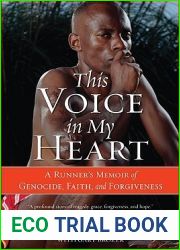 This Voice in My Heart: A Runner|s Memoir of Genocide, Faith, and Forgiveness