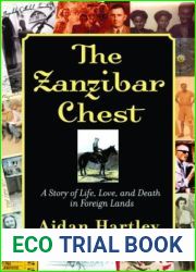 The Zanzibar Chest: A Story of Life, Love, and Death in Foreign Lands