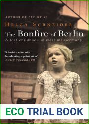 The Bonfire of Berlin: A Lost Childhood in Wartime Germany
