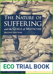 The Nature of Suffering and the Goals of Medicine, 2nd Edition