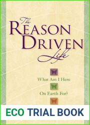 The Reason Driven Life: What Am I Here on Earth For?