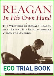 Reagan, In His Own Hand: The Writings of Ronald Reagan that Reveal His Revolutionary Vision for America