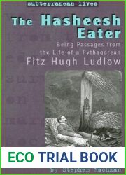 The Hasheesh Eater: Being Passages from the Life of a Pythagorean