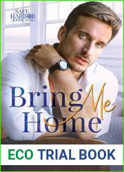 Bring Me Home (Safe Harbor, #1)