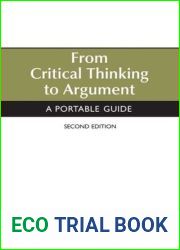 From Critical Thinking to Argument: A Portable Guide