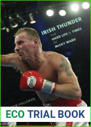 Irish Thunder: The Hard Life and Times of Micky Ward