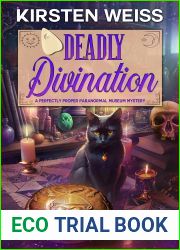 Deadly Divination (Perfectly Proper Paranormal Museum #7)