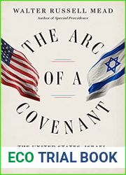 The Arc of a Covenant: The United States, Israel, and the Fate of the Jewish People