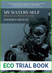My Watery Self: Memoirs of a Marine Scientist
