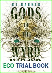 Gods of the Wyrdwood (Forsaken, #1)