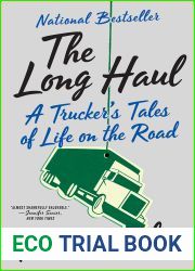 The Long Haul: A Trucker|s Tales of Life on the Road