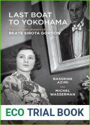 Last Boat to Yokohama: The Life and Legacy of Beate Sirota Gordon