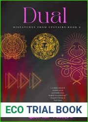 Dual (Dispatches from Upstairs Book 2)