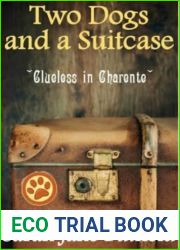 Two Dogs and a Suitcase: Clueless in Charente