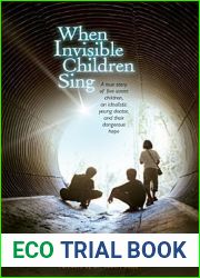 When Invisible Children Sing