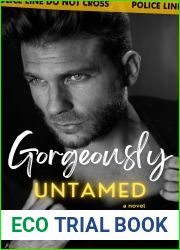 Gorgeously Untamed