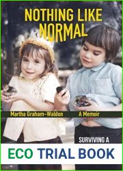 Nothing Like Normal: Surviving a Sibling|s Schizophrenia