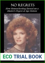 No Regrets: How Homeschooling Earned me a Master|s Degree at age 16