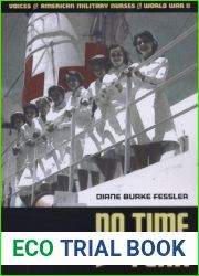 No Time for Fear: Voices of American Military Nurses in World War II