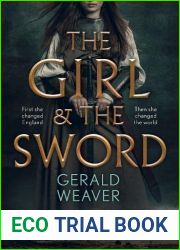 The Girl and the Sword: a Novel of Medieval History