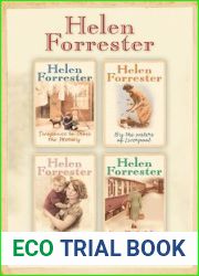 The Complete Helen Forrester 4-Book Memoir: Twopence to Cross the Mersey Liverpool Miss By the Waters of Liverpool Lime Street at Two