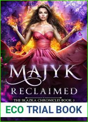 Majyk Reclaimed (The Skazka Chronicles #3)