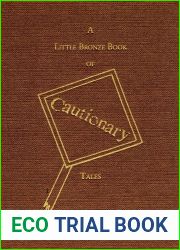 A Little Bronze Book of Cautionary Tales