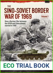 The Sino-Soviet Border War of 1969, Volume 1: First Clash at Damansky Island