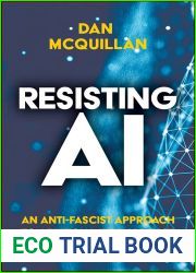 Resisting AI: An Anti-fascist Approach to Artificial Intelligence