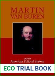 Martin Van Buren and the American Political System