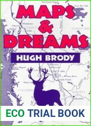 Maps and Dreams: Indians and the British Columbia Frontier