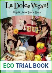 La Dolce Vegan!: Vegan Livin| Made Easy