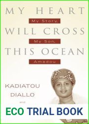 My Heart Will Cross This Ocean: My Story, My Son, Amadou