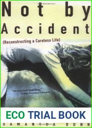 Not By Accident: Reconstructing a Careless Life