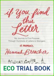 If You Find This Letter: My Journey to Find Purpose Through Hundreds of Letters to Strangers