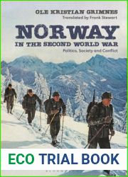 Norway in the Second World War: Politics, Society and Conflict
