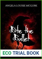 Bite the Bullet (Vampire Cohorts, #1)
