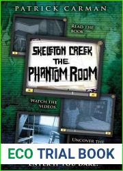 The Phantom Room (Skeleton Creek, #5)