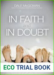 In Faith and In Doubt: How Religious Believers and Nonbelievers Can Create Strong Marriages and Loving Families