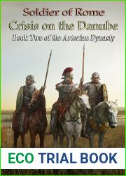 Soldier of Rome: Crisis on the Danube (The Artorian Dynasty #2)