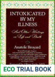 Intoxicated by My Illness and Other Writings on Life and Death