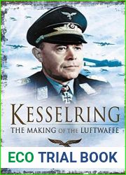 Kesselring: The Making of the Luftwaffe