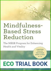 Mindfulness-Based Stress Reduction: The MBSR Program for Enhancing Health and Vitality