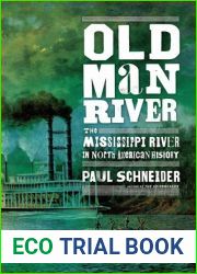 Old Man River: The Mississippi River in North American History