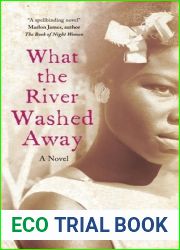 What the River Washed Away